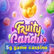 5g game cassino